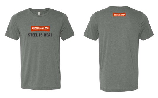 Allstrongfab T-shirt Steel is Real